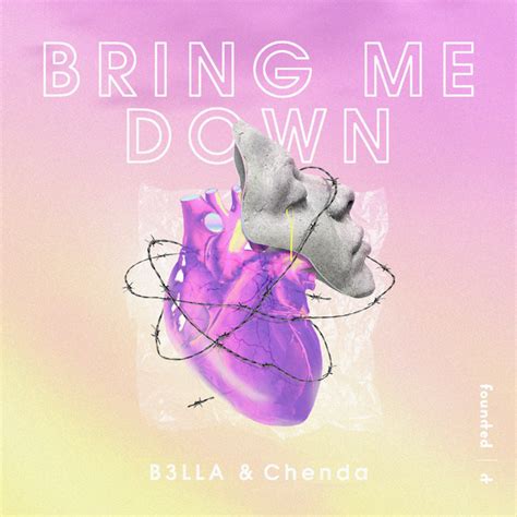 Bring Me Down Song And Lyrics By B3LLA CHENDA Spotify