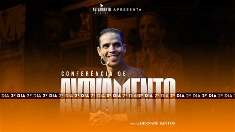 Confer Ncia De Avivamento Dia Avivamento Church Youtube