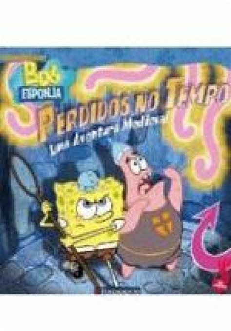 BOB ESPONJA PERDIDOS NO TEMPO Livraria Janina