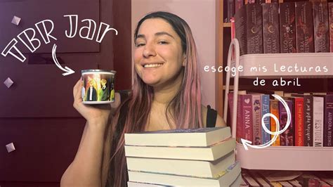 Tbr Jar Prompts Escoge Mis Lecturas De Abril Youtube