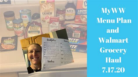 MyWW Menu Plan And Walmart Grocery Haul 7 17 20 YouTube