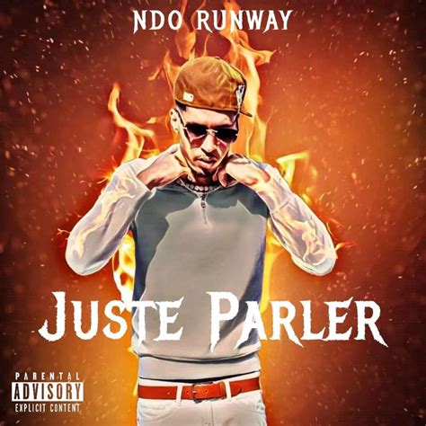 Ndo Runway Juste Parler Lyrics Genius Lyrics