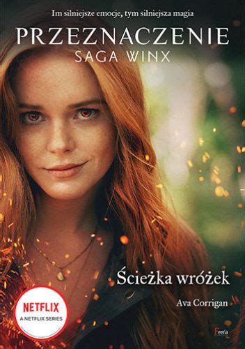 Ścieżka wróżek Przeznaczenie Saga Winx Ava Corrigan Książka w