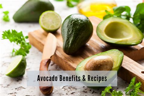 Avocados The Ultimate Superfood Avocado Benefits Recipes