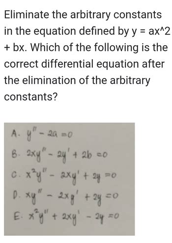 Answered Eliminate The Arbitrary Constants In The Equation Defined By