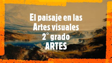 El Paisaje En Las Artes Visuales 2 Grado YouTube