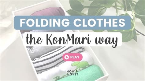 KonMari Folding: How To Fold Clothes Using The KonMari Method - YouTube