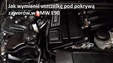 Jak Wymieni Uszczelk Pokrywy Zawor W W Bmw Serii E Silnik