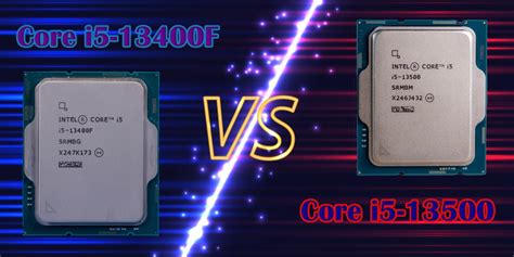 Core I5 13400f Vs Core I5 13500 Lequel Est Le Meilleur En Jeu