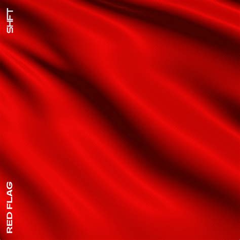 Red Flags Single By SHFT Spotify