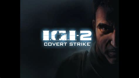 IGI 2 Covert Strike Mission 1 Infiltration 11 14 PC YouTube