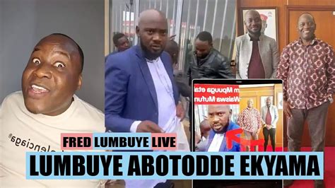 Fred Lumbuye Live Abotodde Ekyama Ebitiisa Ku Mathias Mpuuga YouTube