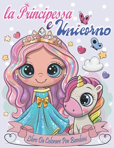 La Principessa E L Unicorno Libro Da Colorare Per Bambini Libro Da