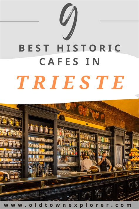 Best Historic Cafes In Trieste Italy In Trieste Italy Italy