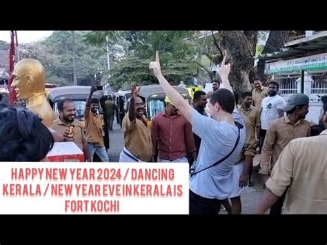 Happy New Year 2024 Dancing Kerala New Year Eve In Kerala Is Fort