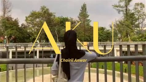 Aku Chairil Anwar Youtube