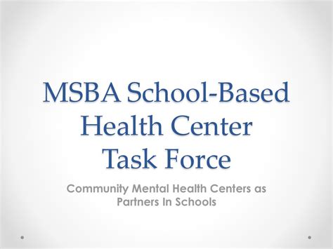 Msba School Based Health Center Task Force Ppt Download