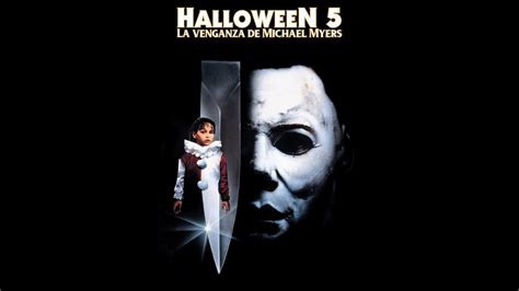 Halloween La Venganza De Michael Myers Latino Youtube