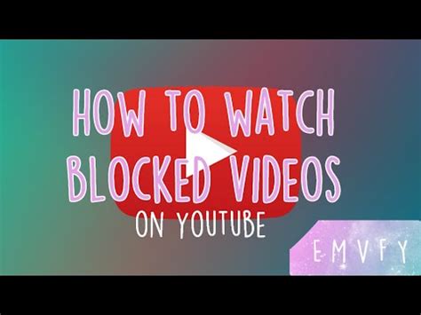 How To Watch Blocked Videos On Youtube Youtube