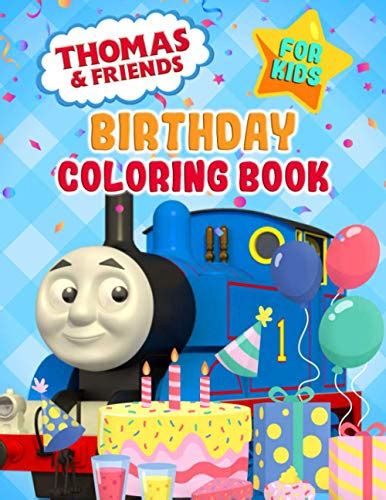 Thomas And Friends Birthday Coloring Book For Kids: Meaningful Birthday ...