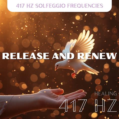 ‎release And Renew 417 Hz Healing Album By 417 Hz Solfeggio Frequencies Apple Music