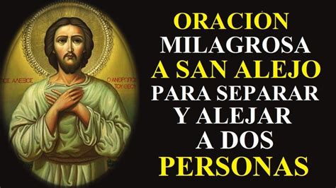 ORACIÓN A SAN ALEJO para alejar personas indeseables para siempre