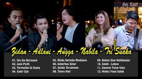 ZINIDAN ZIDAN FT NABILA MAHARANI FT TRI SUAKA FULL ALBUM PALING TOP