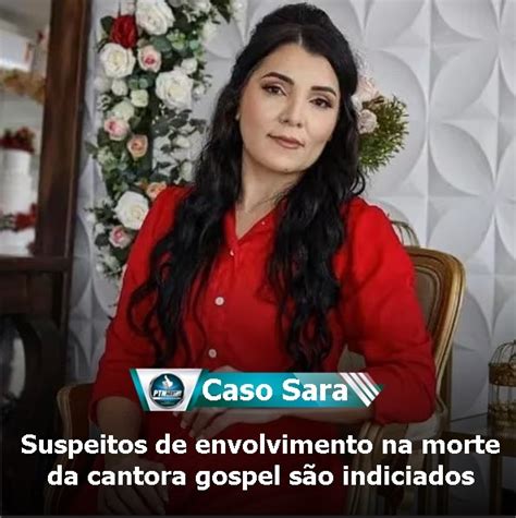 Suspeitos de envolvimento na morte da cantora gospel são indiciados