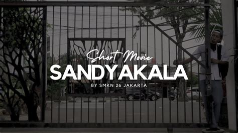 Sandyakala Film Pendek Fls N Smkn Jakarta Youtube