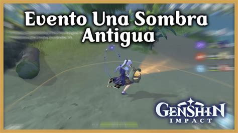 Evento Una Sombra Antigua Genshin Impact Youtube