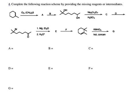 Solved Complete The Following Reaction Scheme By Providing The