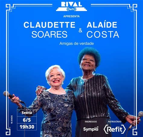 Teatro Rival Refit Apresenta Claudette Soares E Ala De Costa Em Show