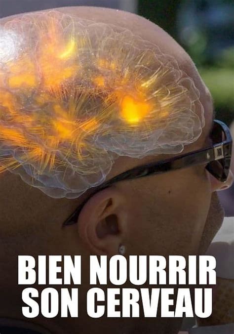 Regarder Bien Nourrir Son Cerveau En Streaming