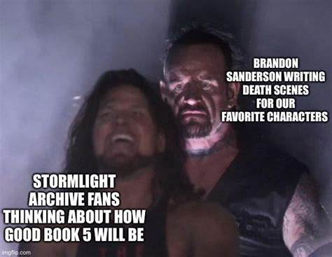 How I picture Brandon Sanderson writing book 5 : r/cremposting