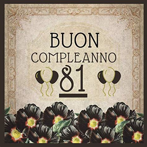 Buon Compleanno 81 Quaderno Nascita Un Libro Degli Ospiti Per La