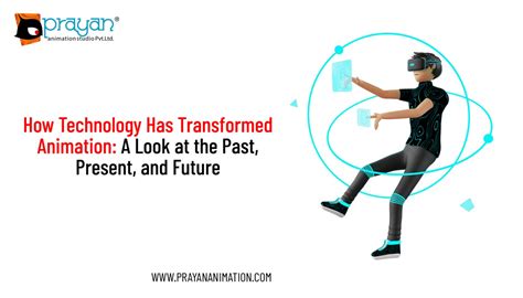 technology  transformed animation      present