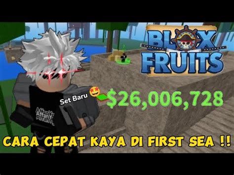 Cara Cepat Kaya Di First Sea Roblox Blox Fruit Indonesia