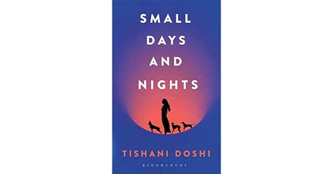 Small Days And Nights By Tishani Doshi