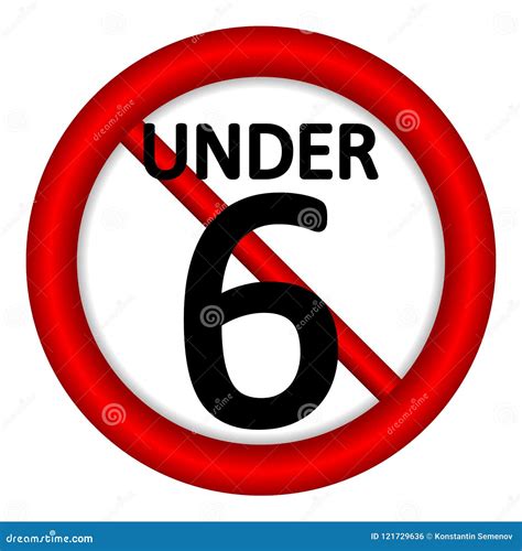 6 age restriction sign. stock illustration. Illustration of limit - 121729636