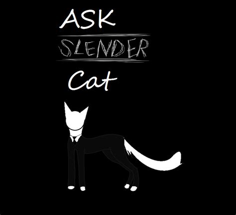 Ask Slender Cat By Crunchy The Munchkin On Deviantart