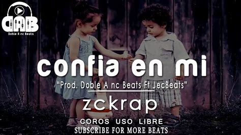 Confia En Mi Base De Rap Romantico Con Coro Uso Libre Doble A Nc Beats Youtube