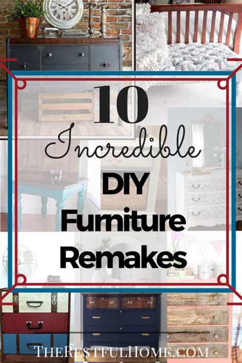 Ten Incredible DIY Furniture Remakes The Restful Home