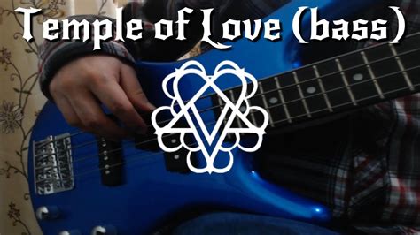 Black Veil Brides Temple Of Love BASS COVER Sisters Of Mercy Cover