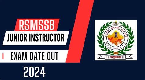 Rsmssb Junior Instructor Exam Date Out Check Exam Pattern