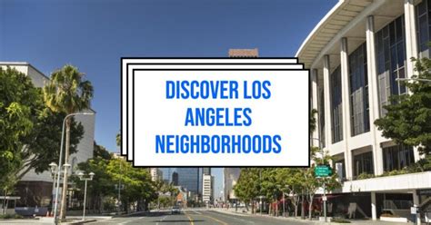 Los Angeles Neighborhoods Guide 2025