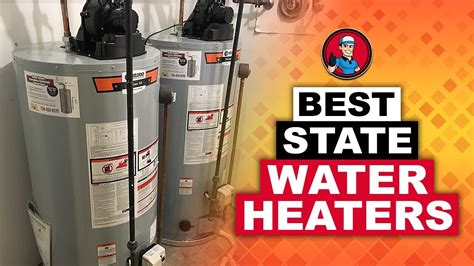 Best State Water Heaters Reviews Buyer S Guide Hvac Training