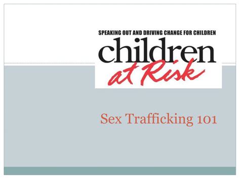 Ppt Sex Trafficking 101 Powerpoint Presentation Free Download Id