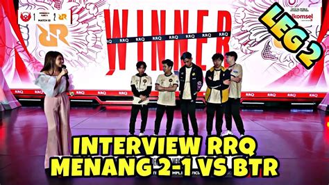 INTERVIEW RRQ MENANG 2 1 VS BTR MPL SEASON 12 YouTube