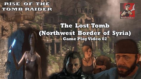 RISE OF THE TOMB RAIDER - The Lost Tomb at Northwest Border of Syria