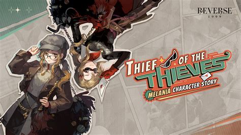 Thief Of The Thieves Melania Character Story Event Guide For 100 100